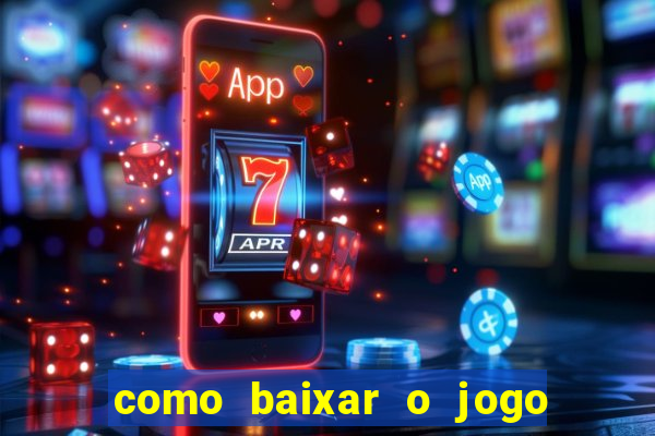 como baixar o jogo da blazer