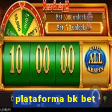 plataforma bk bet