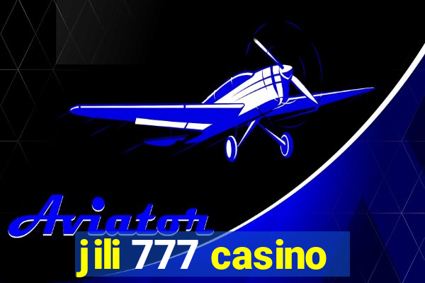 jili 777 casino