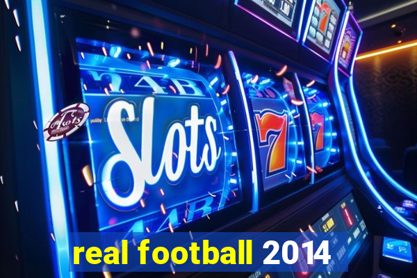 real football 2014