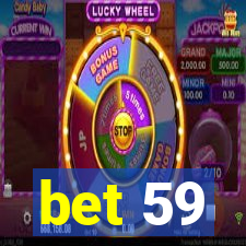 bet 59