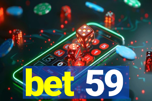 bet 59