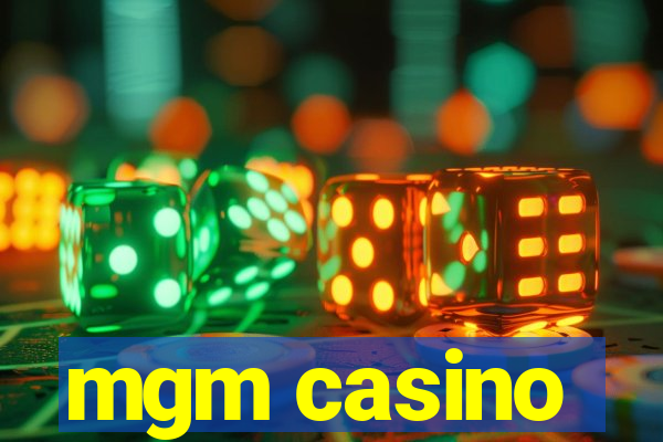 mgm casino