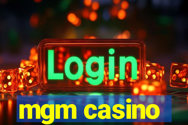 mgm casino