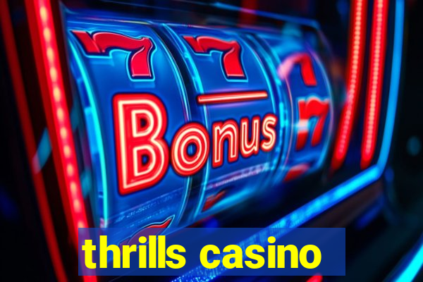 thrills casino