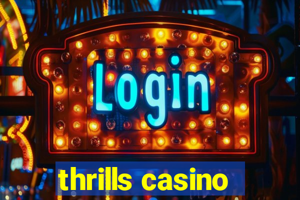 thrills casino