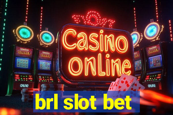 brl slot bet