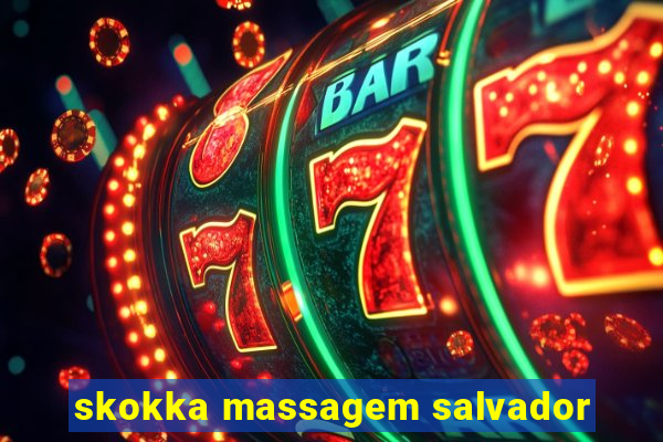 skokka massagem salvador