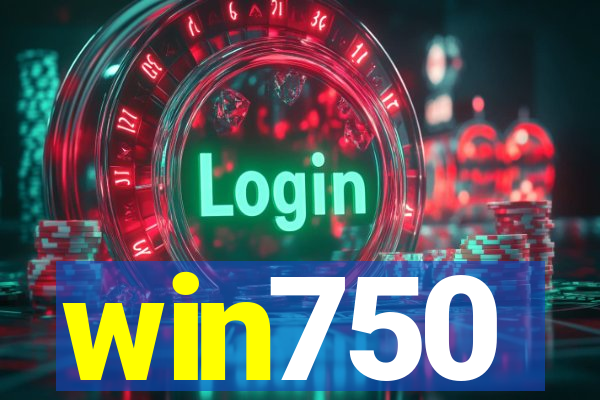 win750