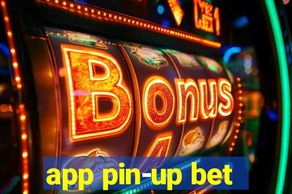 app pin-up bet