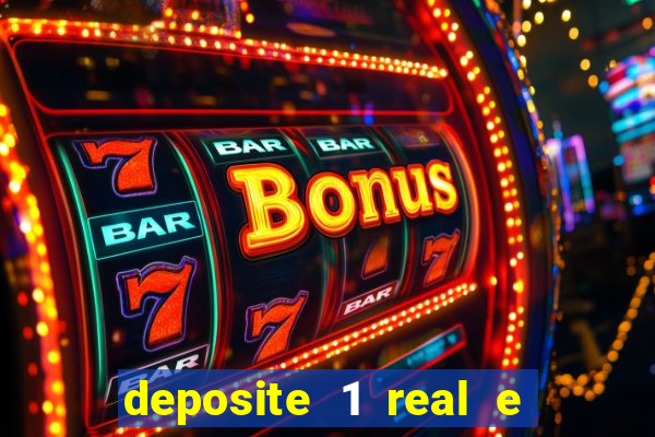 deposite 1 real e ganhe 10