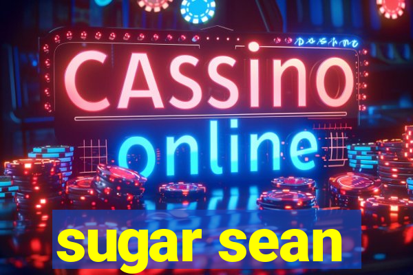 sugar sean