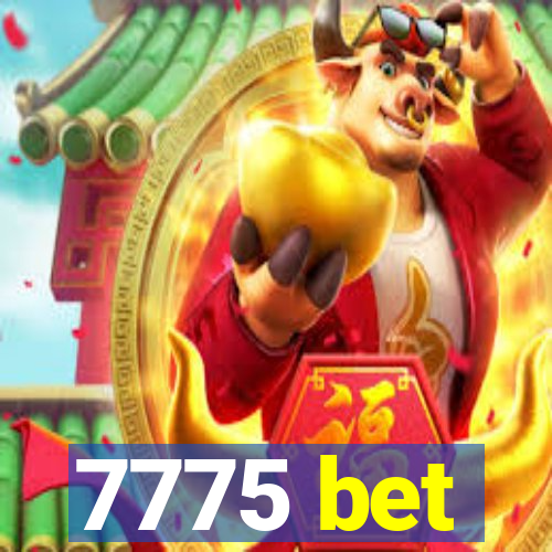 7775 bet