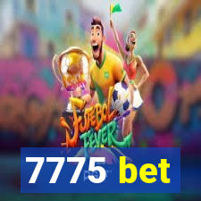 7775 bet