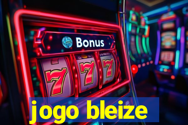 jogo bleize