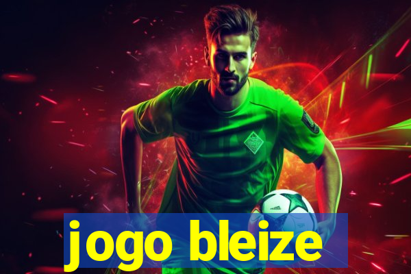 jogo bleize