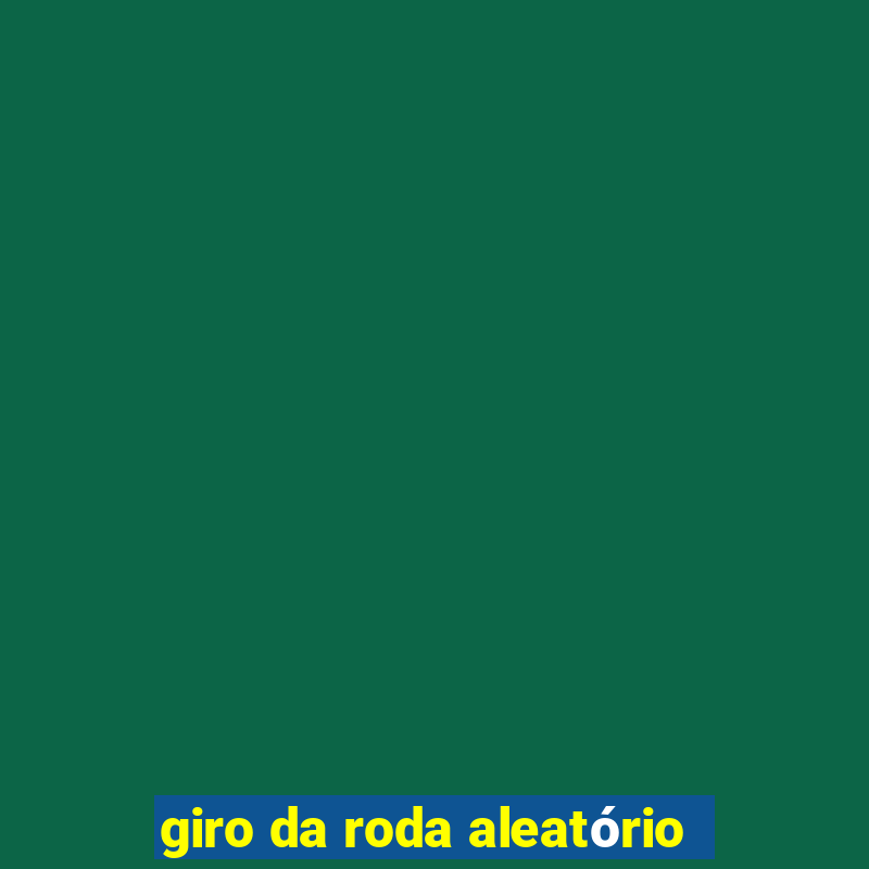 giro da roda aleatório