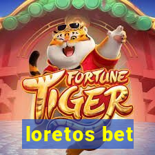 loretos bet