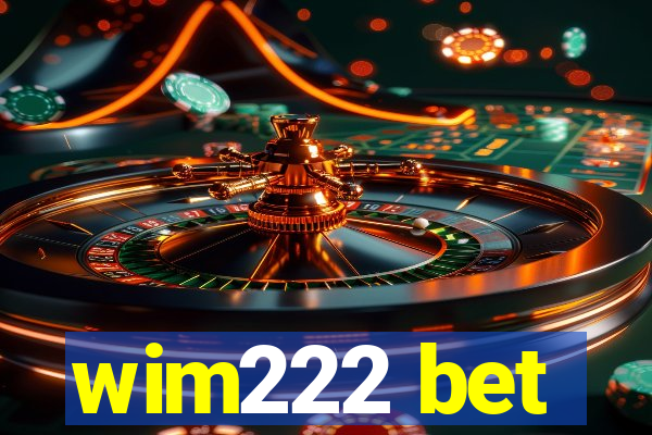 wim222 bet