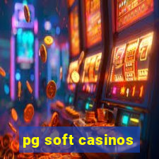 pg soft casinos