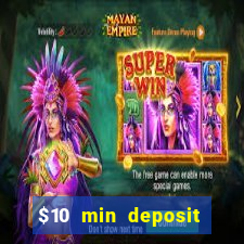 $10 min deposit online casino