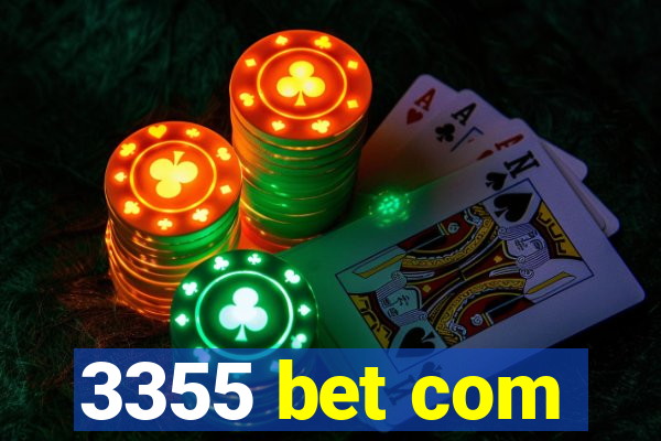 3355 bet com