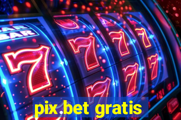 pix.bet gratis