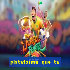 plataforma que ta pagando bem