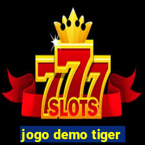 jogo demo tiger