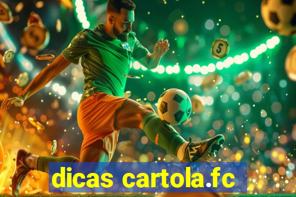 dicas cartola.fc