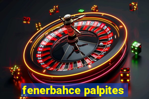 fenerbahce palpites