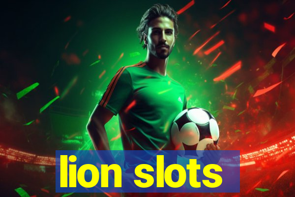 lion slots