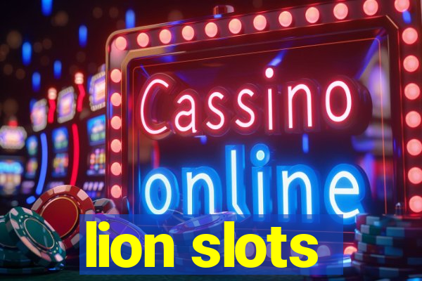 lion slots