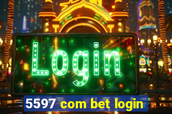 5597 com bet login