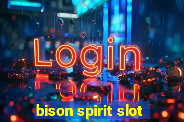 bison spirit slot