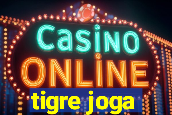 tigre joga