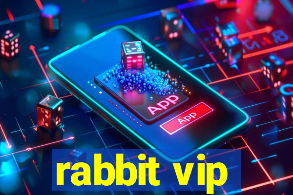 rabbit vip