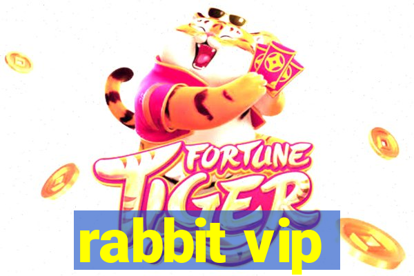 rabbit vip