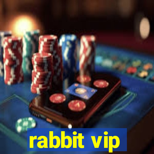 rabbit vip