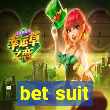 bet suit