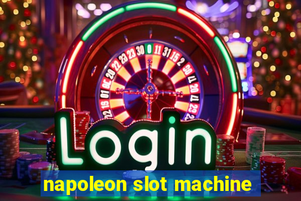 napoleon slot machine