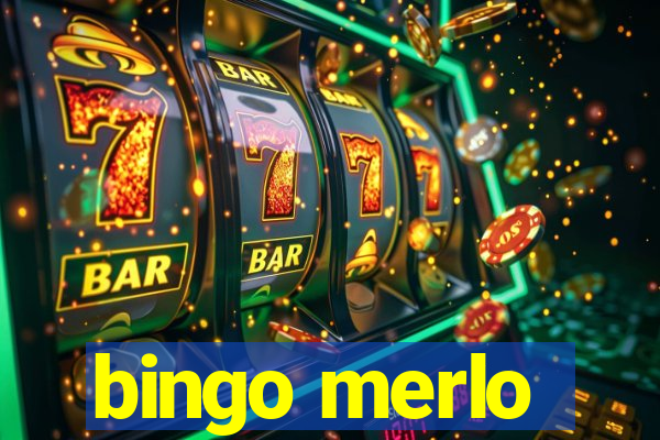 bingo merlo