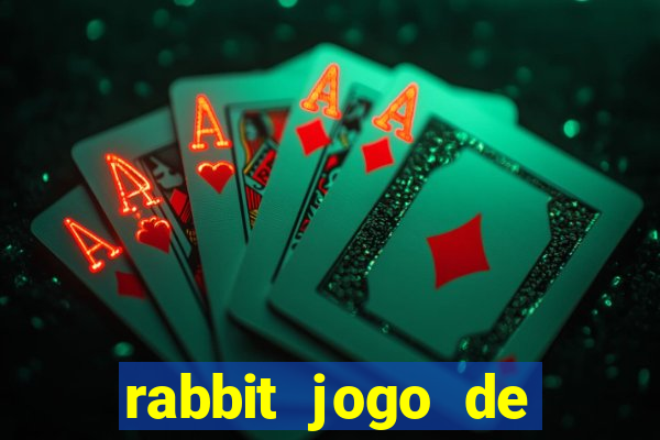 rabbit jogo de aposta Informational