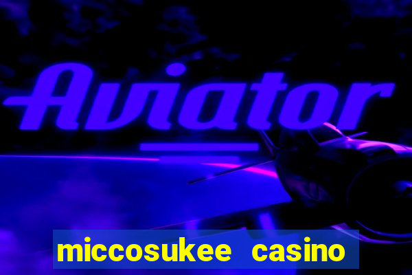 miccosukee casino and resort