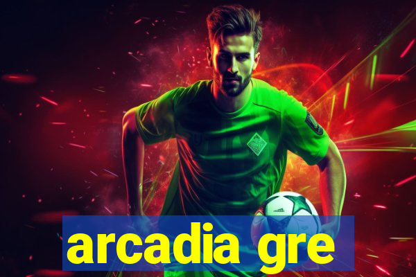 arcadia gre