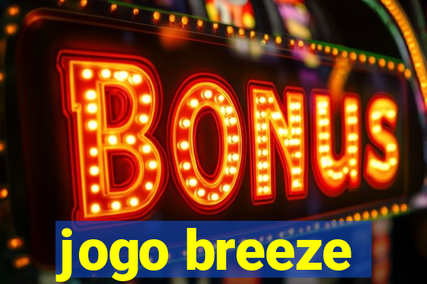 jogo breeze