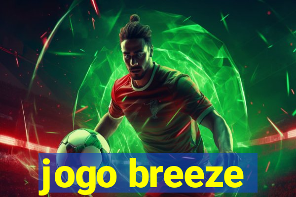 jogo breeze