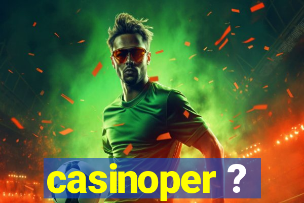 casinoper ?