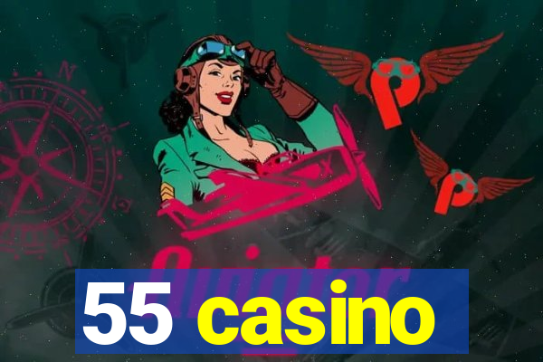 55 casino