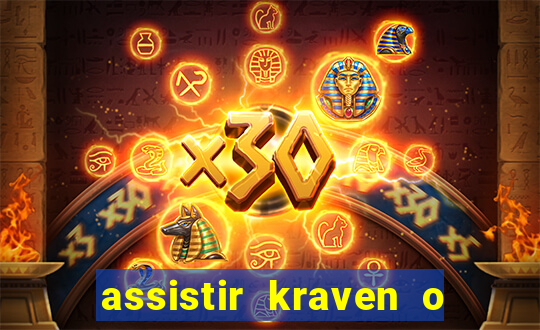 assistir kraven o caçador dublado